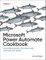 Najjar, A: Microsoft Power Automate Cookbook