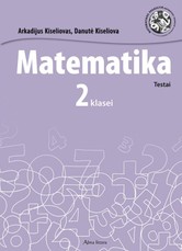 Matematika. Testai 2 klasei (prie vadovėlio „Matematika“)