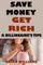 Save Money Get Rich