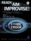 Ready, Aim, Improvise!