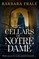 The Cellars of Notre Dame