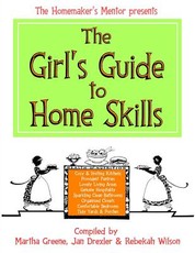 The Girl's Guide to Home Skills