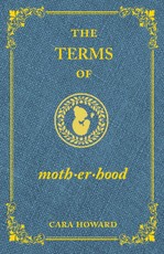The Terms of Motherhood