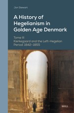 A History of Hegelianism in Golden Age Denmark, Tome III