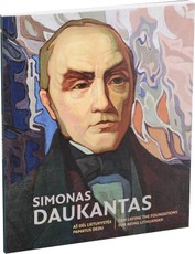 Simonas Daukantas. Aš dėl lietuvystės pamatus dedu