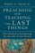 Preaching and Teaching the Last Things