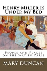 Henry Miller is Under My Bed