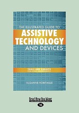 The Illustrated Guide to Assistive Technology and Devices