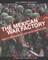 The Mexican War Factory