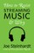 How to Resist Streaming Music & Why