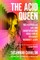 The Acid Queen