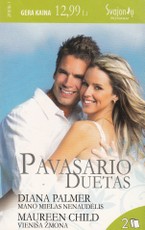 Pavasario duetas: „Mano mielas nenaudėlis“ „Vieniša žmona“