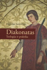 Diakonatas: teologija ir praktika