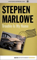 Trouble Is My Name