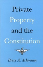 Private Property and the Constitution