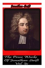The Prose Works Of Jonathan Swift Vol. IX