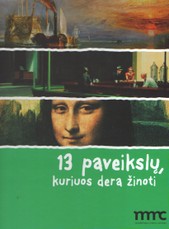 13 paveikslų, kuriuos dera žinoti