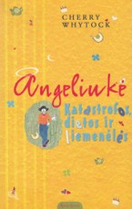 Angeliukė: katastrofos, dietos ir liemenėlės