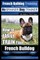 French Bulldog Training - Dog Training with the No BRAINER Dog TRAINER We Make it THAT Easy!