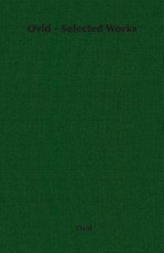Ovid - Selected Works