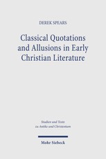 Classical Quotations and Allusions in Early Christian Literature