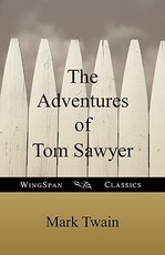 The Adventures of Tom Sawyer (Wingspan Classics)