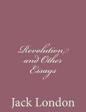 Revolution and Other Essays