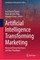 Artificial Intelligence Transforming Marketing