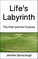 Life's Labyrinth: The Path And The Purpose