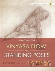 Anatomy for Vinyasa Flow and Standing Poses