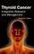 Thyroid Cancer: Integrated Research and Management