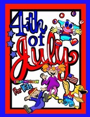 4th Of July Coloring Book For Kids; Independence Day Gift For Children