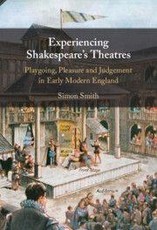 Experiencing Shakespeare's Theatres