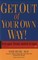 Get Out Of Your Own Way