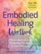The Embodied Healing Workbook