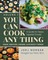 You Can Cook Any Thing