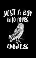 Just A Boy Who Loves Owls