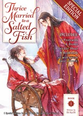 Thrice Married to a Salted Fish (Novel) Vol. 1 (Special Edition)