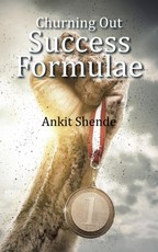 Shende, A: Churning out Success Formulae