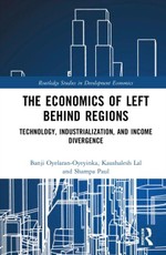 The Economics of Left Behind Regions