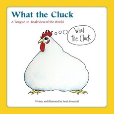 What the Cluck