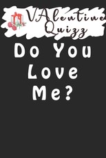 Valentine QuizzDo You Love Me?