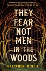 They Fear Not Men in the Woods
