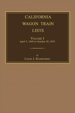California Wagon Train Lists. Volume I