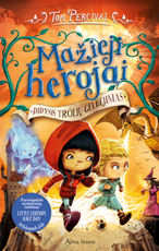Mažieji herojai. Didysis Trolių gelbėjimas