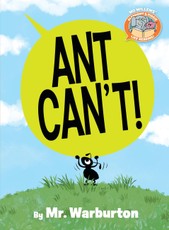 Ant Can't!-Elephant & Piggie Like Reading!