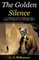 The Golden Silence