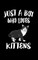 Just A Boy Who Loves Kittens