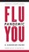 The Flu Pandemic and You