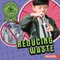 Reducing Waste